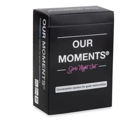 OUR MOMENTS – Girls Night Out Edition